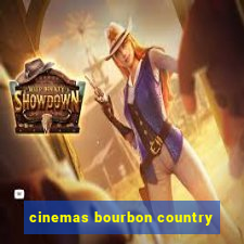 cinemas bourbon country